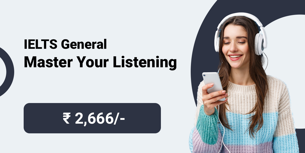 IELTS General - Master Your Listening