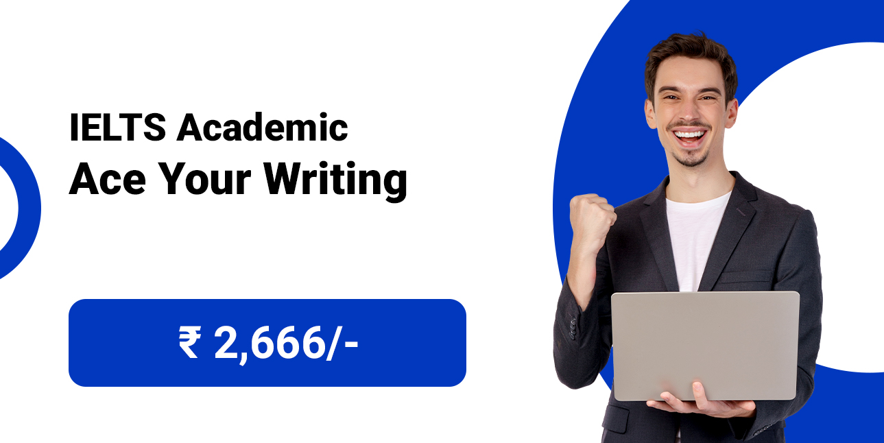 IELTS Academic - Ace Your Writing