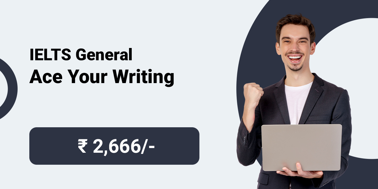 IELTS General - Ace Your Writing