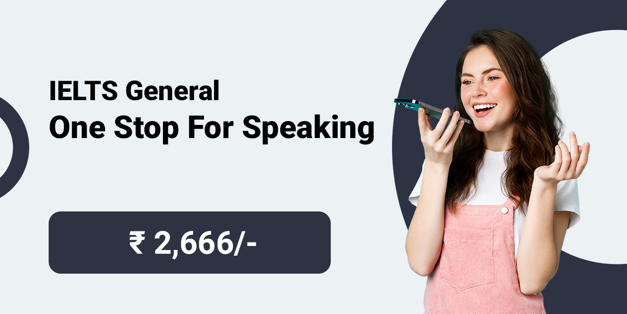 IELTS General - One Stop for Speaking
